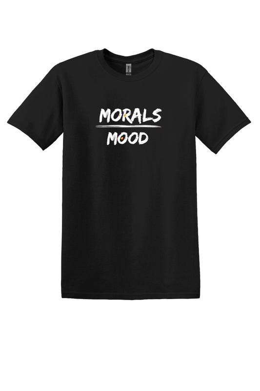 Morals Over Mood T-Shirt